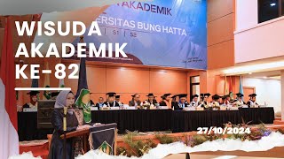 Wisuda Akademik Ke 82 Hari Kedua Universitas Bung Hatta 27 Oktober 2024 [upl. by Esital]