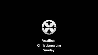 1 Auxilium Christianorum Prayers Daily  Sunday [upl. by Elianore602]