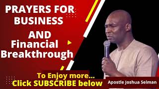 Prayer for Business Breakthrough  apostlejoshuaselman [upl. by Cyrilla286]