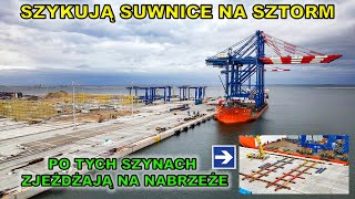 Baltic Hub  szykują suwnice na sztormPokazujemy szyny po jakich suwnice zjeżdżają na nabrzeże [upl. by Stochmal]