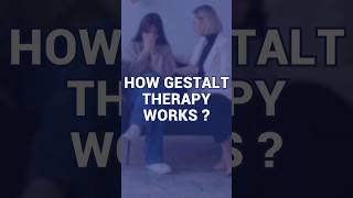 How Gestalt Therapy Works  Therapymantra [upl. by Damales]