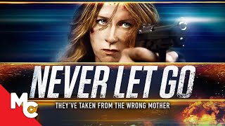 Never Let Go  Full Action Thriller Movie [upl. by Adnuhsal]