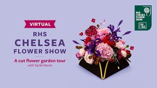 A cut flower garden tour with Sarah Raven  Virtual Chelsea Flower Show  RHS [upl. by Kinsley]