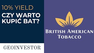 Dywidendy spłacą inwestycję w 10 lat Kurs na minimach Analiza Akcji British American Tobacco [upl. by Yecats]