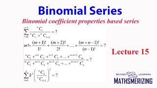 Binomial series Lecture 15 Binomial coefficient properties based series [upl. by Ladnyk]