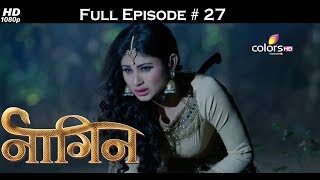 Naagin  Full Episode 27  With English Subtitles [upl. by Shirleen]