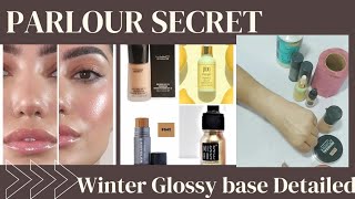 Parlor secret Winter Glossy base shiny base step by step Glossy base for Dry skin [upl. by Latty]