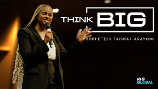 THINK BIG  RIG Global Sunday Service  Aug 6th  Prophetess Tahmar Arayomi [upl. by Schram190]