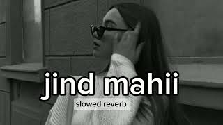 jind mahiislowed reverb diljit dosanjh [upl. by Elleniad]