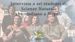 Intervista a sei studenti di Scienze Naturali [upl. by Nadabus157]