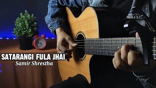 Satarangi Fula Jhai  Samir Shrestha × Sabal Dev ShresthaFingerstyle Guitar Cover [upl. by Adehsar]