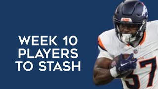 Players To Stash Week 10 Fantasy Football [upl. by Halika]