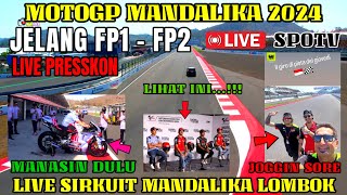 GEMPAR🔴MOTOGP MANDALIKA 2024BERITA MOTOGP HARI INIMOTOGP HARI INI LIVE SIRKUIT MANDALIKA HARI INI [upl. by Raf85]