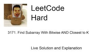 3171 Find Subarray With Bitwise AND Closest to K Leetcode Hard [upl. by Georgina459]