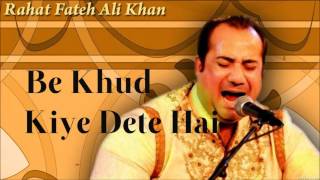 Rahat Fateh Ali Khanbe khud kiye dete hai best original version full qawali [upl. by Celene666]