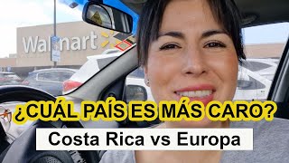 ¿Cuál país es más caro Costa Rica vs Europa  precios Supermercado [upl. by Sosna]