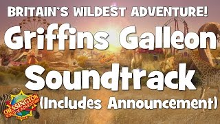 Chessington WoA  Griffins Galleon Soundtrack Includes Announcement [upl. by Vilma453]