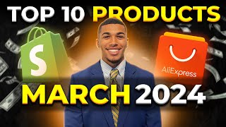 ⭐️ TOP 10 PRODUCTS TO SELL IN MARCH 2024  DROPSHIPPING SHOPIFY [upl. by Ym]