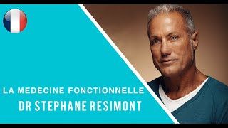 Médecine fonctionnelle  Dr Stéphane Résimont  intégrale de linterview [upl. by Bautista]