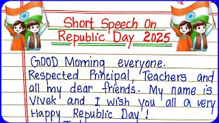 Republic day speech in English 2025  26 January Speech in English  Short Speech on Republic day [upl. by Larina]