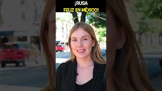 ¡Rusa Feliz en México 🙌🏼😍🇷🇺🇲🇽 shorts youtubeshorts extranjerosenmexico [upl. by Emyam]