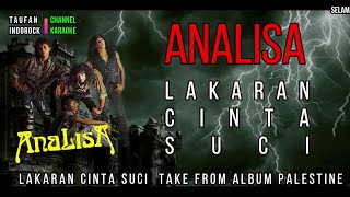 ANALISALAKARAN CINTA SUCI KARAOKENO VOCALLIRIKMINUS ONE HD [upl. by Ecilef]