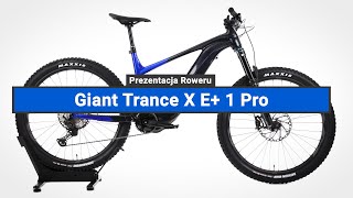 Rower Elektryczny Górski Giant Trance X E 1 Pro 29  Prezentacja roweru [upl. by Alverta]