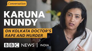 Senior lawyer Karuna Nundy on Kolkata case rape laws and human rights in India  BBC News [upl. by Telfer]