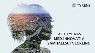 Tyréns webbinarium om innovativ samhällsutveckling i fastighetsbranschen [upl. by Dronski]