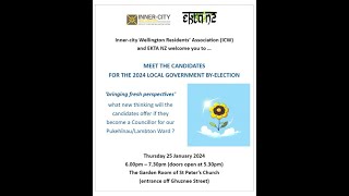 Inner City Wellington and EKTA  Pukehīnau  Lambton General Ward byelection  Meet the Candidates [upl. by Sunev]