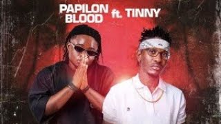 Papilon Blood ft Tinny Only U AUDIOBardmanTinny [upl. by Lanctot863]