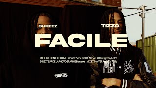 Tizzo x Shreez  Facile  Vidéoclip officiel [upl. by Flam]