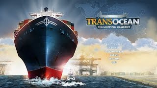 TransOcean  The Shipping Company Simulator Gameplay 1 [upl. by Inessa]