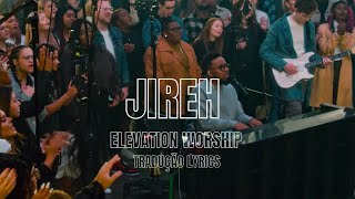 Elevation Worship Jireh feat Maverick City Tradução Legendado Lyrics [upl. by Danczyk930]