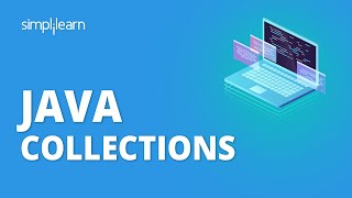 Java Collections  Java Collections Framework Explained  Java Tutorial For Beginners  Simplilearn [upl. by Andree478]