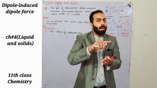 DipoleInduced Dipole force  types of Intermolecular forces  ch4  11th class Chemistry [upl. by Manara532]