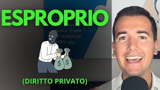 ESPROPRIO  Diritto Privato in 3 minuti [upl. by Cence]