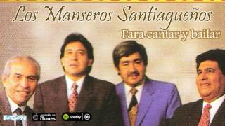 Los Manseros Santiagueños Para cantar y bailar Full album [upl. by Erdeid]