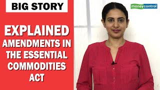 Explained  The amendments in Essential Commodities Act [upl. by Marduk]