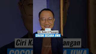 Ciri Kamu Dan Pasangan Cocok Secara Jiwa  Part 2 [upl. by Ojimmas151]