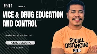 Vice and Drug Education and Control Part 1 [upl. by Llennoc956]