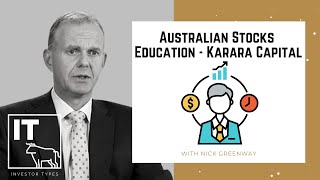 Australian Stocks Education – Karara Capital – Nick Greenway [upl. by Robbi]