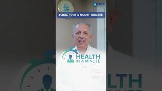 Treatment of Hands Foot amp Mouth Disease  Dr Arvind Taneja  Max Smart Hospital Saket [upl. by Gernhard]