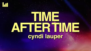 Cyndi Lauper  Time After Time Lyrics [upl. by Yeltrab]