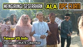 Drumband DPC Cijati di Cikate Cikembar  Seserahan Pernikahan Bule Pria Taiwan VS indo [upl. by Ledif]