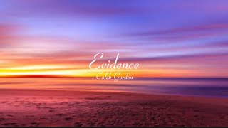 Caleb Gordon  evidence Christian song lyrics [upl. by Eno]