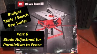 Einhell Table Saw Modifications Part 6 Parallelism quotmr factotumquot [upl. by Immanuel517]