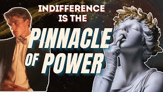 The art of indifference The pinnacle of wealth and power  Stoicism [upl. by Felton]