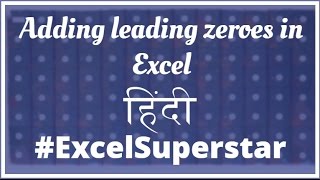 Adding leading zeroes to incomplete Cheque Nos in Excel in Hindi [upl. by Braasch513]