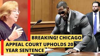 Chicago Court of Appeals shamelessly uphold R Kelly’s conviction and 20 year sentence [upl. by Attiuqal]